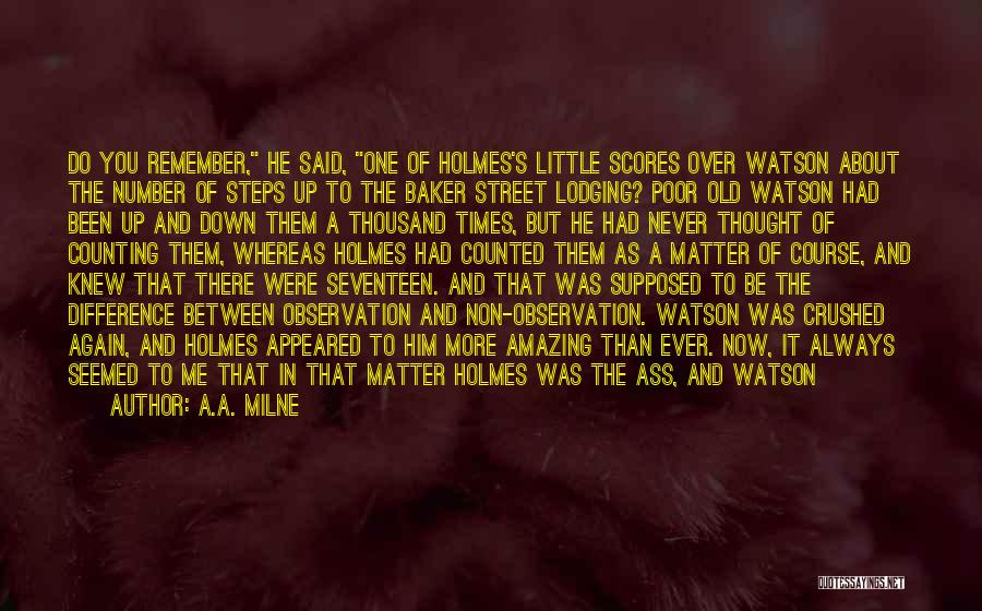 Sherlock Holmes And Watson Quotes By A.A. Milne