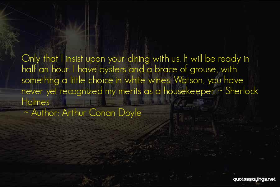 Sherlock Holmes And Watson Quotes By Arthur Conan Doyle