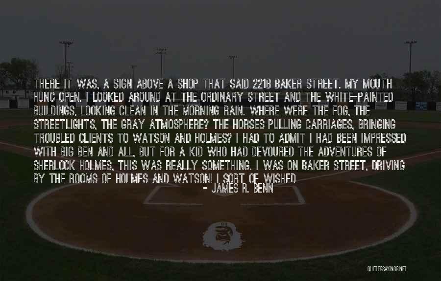 Sherlock Holmes And Watson Quotes By James R. Benn Sherlock Holmes And Watson Quotes By James R. Benn