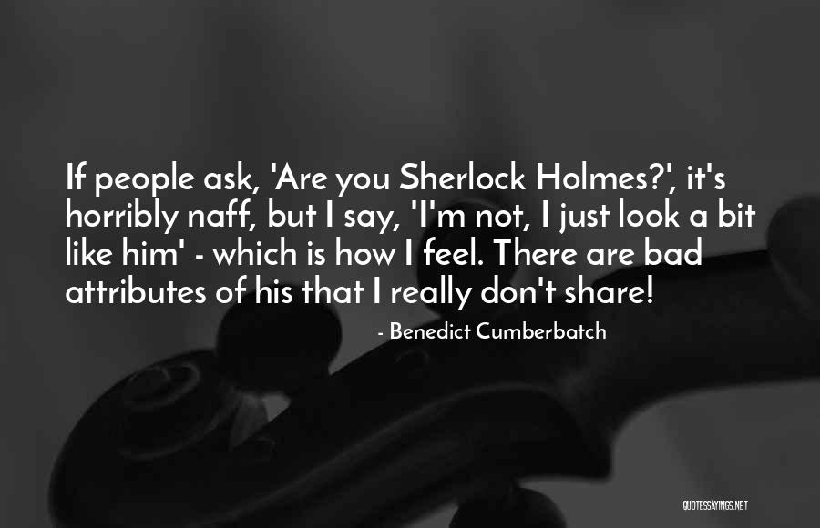 Sherlock Holmes Benedict Quotes By Benedict Cumberbatch