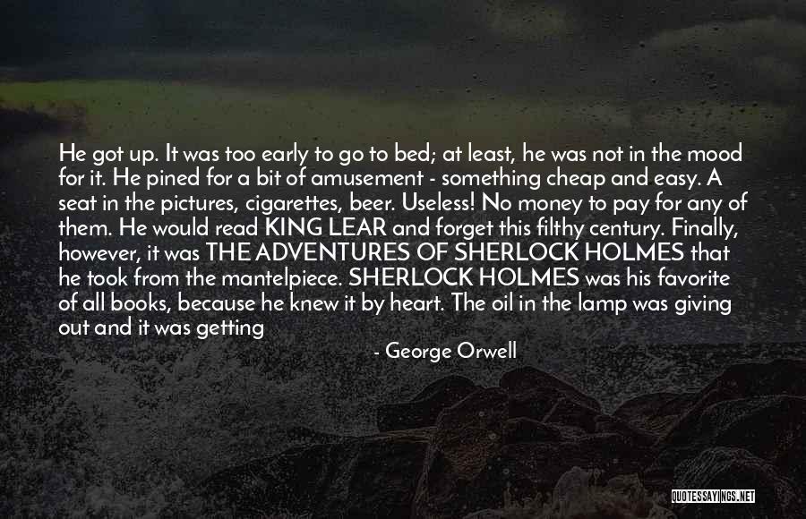 Sherlock Holmes Books Quotes By George Orwell