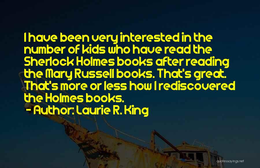 Sherlock Holmes Books Quotes By Laurie R. King