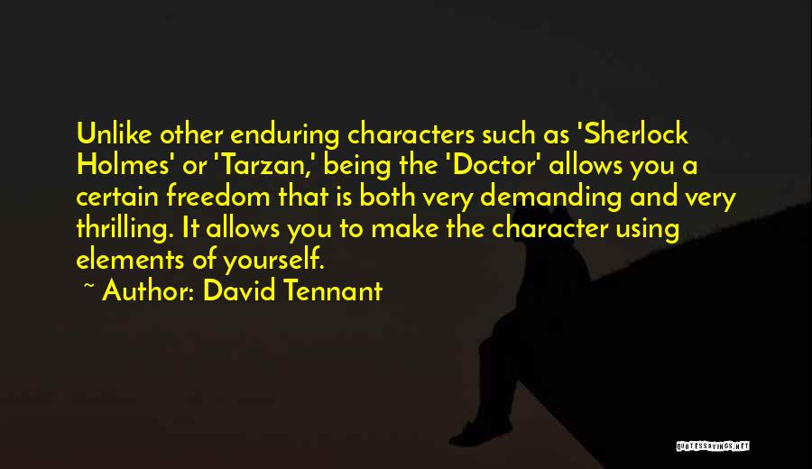 Sherlock Holmes Character Quotes By David Tennant