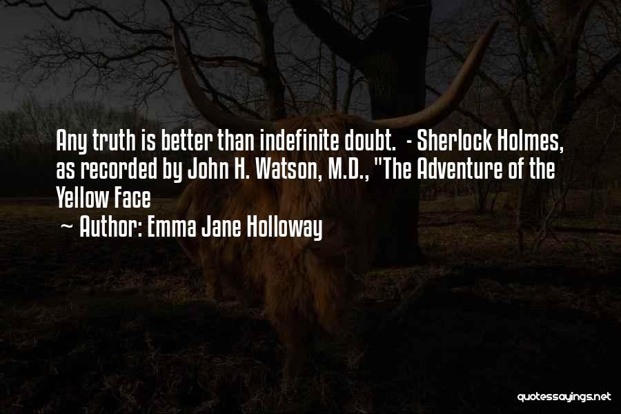 Sherlock Holmes Quotes By Emma Jane Holloway