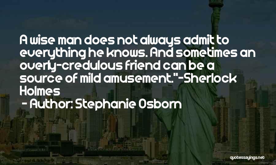 Sherlock Holmes Quotes By Stephanie Osborn