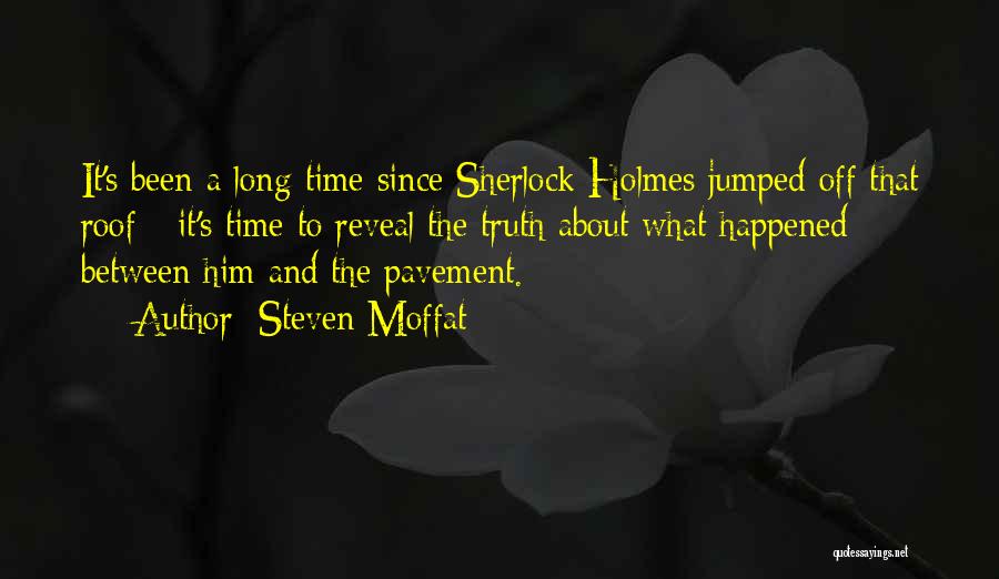 Sherlock Holmes Quotes By Steven Moffat