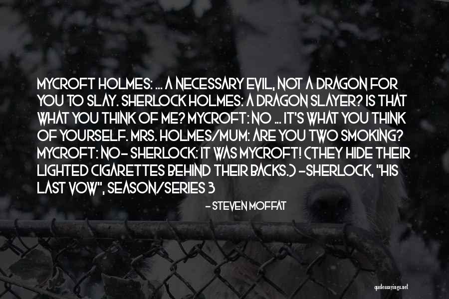 Sherlock Series Quotes By Steven Moffat