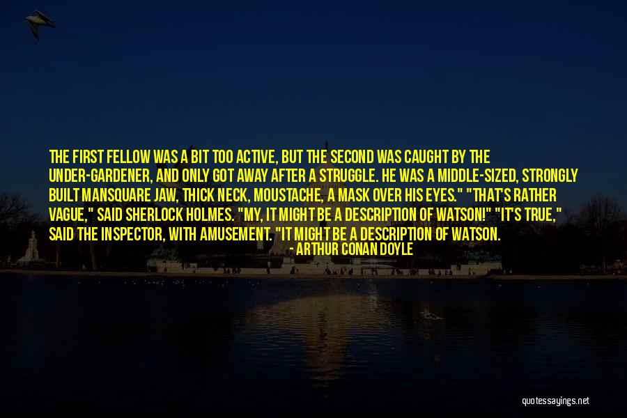 Sherlock Watson Quotes By Arthur Conan Doyle Sherlock Watson Quotes By Arthur Conan Doyle