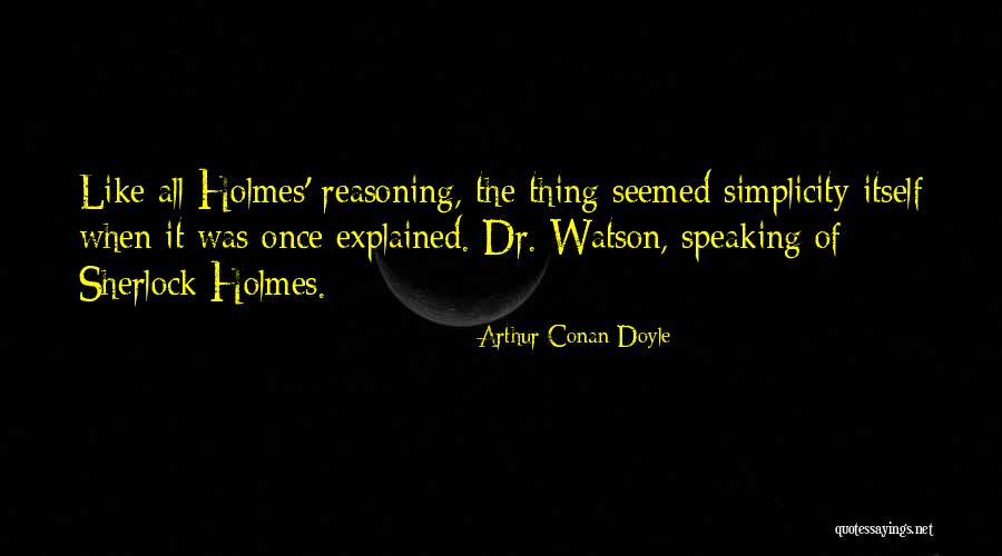 Sherlock Watson Quotes By Arthur Conan Doyle Sherlock Watson Quotes By Arthur Conan Doyle