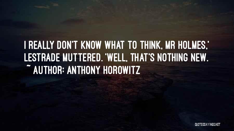 Sherlock's Quotes By Anthony Horowitz