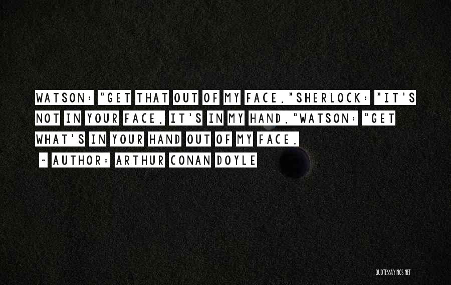 Sherlock's Quotes By Arthur Conan Doyle