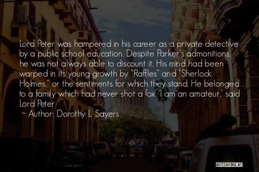 Sherlock's Quotes By Dorothy L. Sayers