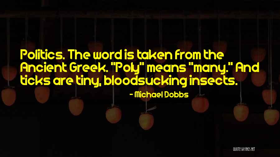 Sherly Annavita Quotes By Michael Dobbs Sherly Annavita Quotes By Michael Dobbs
