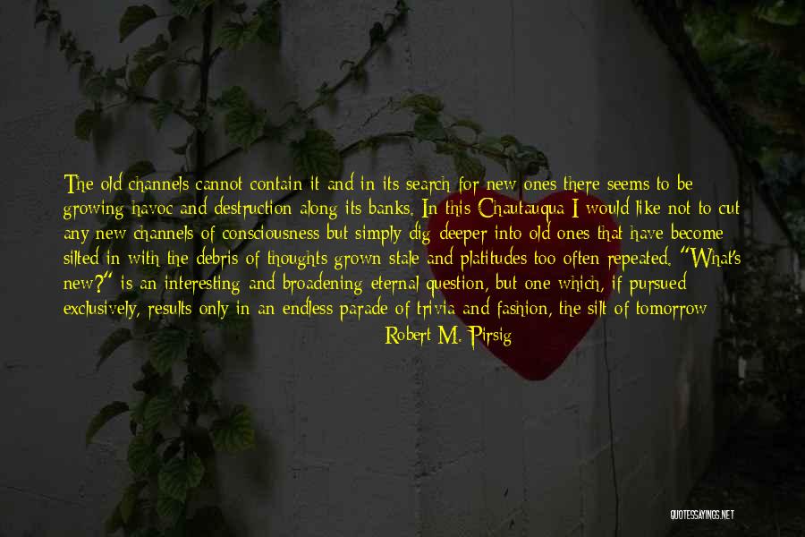 Sherlyn Gonz Lez Quotes By Robert M. Pirsig Sherlyn Gonz Lez Quotes By Robert M. Pirsig
