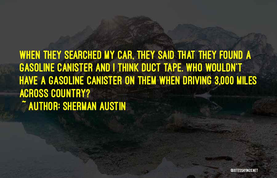 Sherman Austin Quotes 1188915