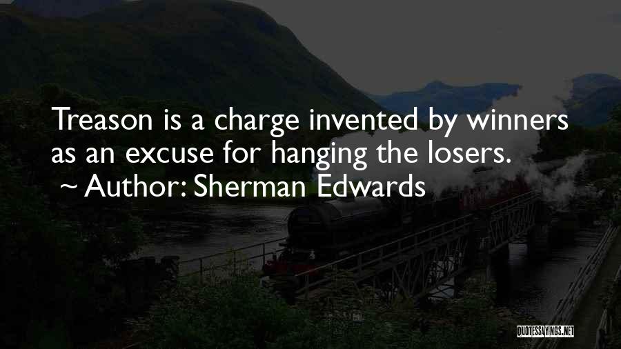 Sherman Edwards Quotes 250700