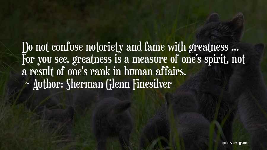 Sherman Glenn Finesilver Quotes 88931