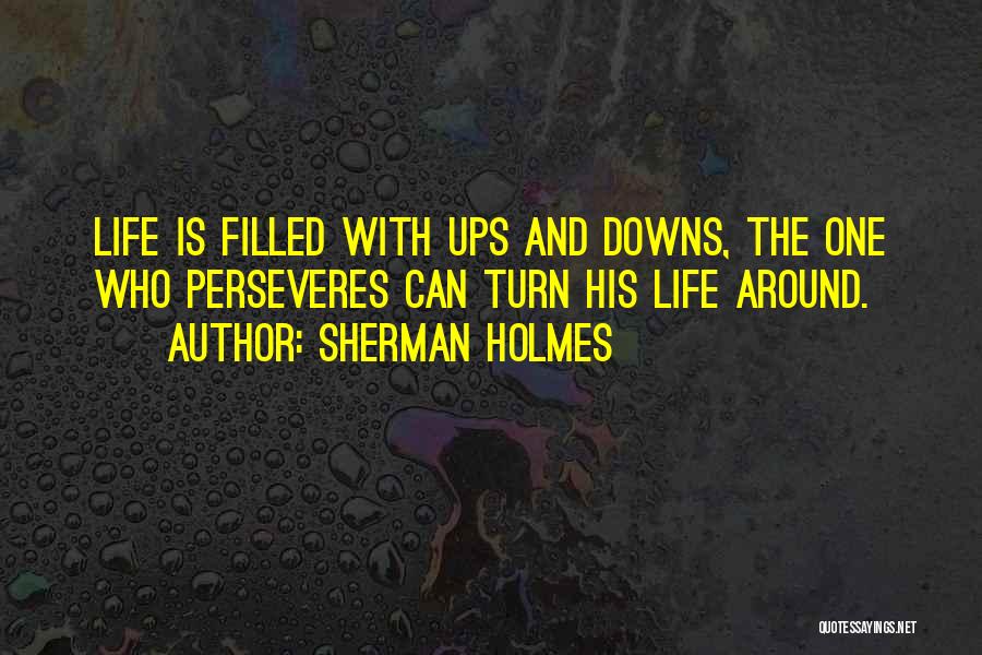 Sherman Holmes Quotes 1803752