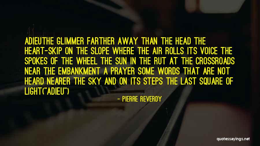 Shermayla Quotes By Pierre Reverdy Shermayla Quotes By Pierre Reverdy
