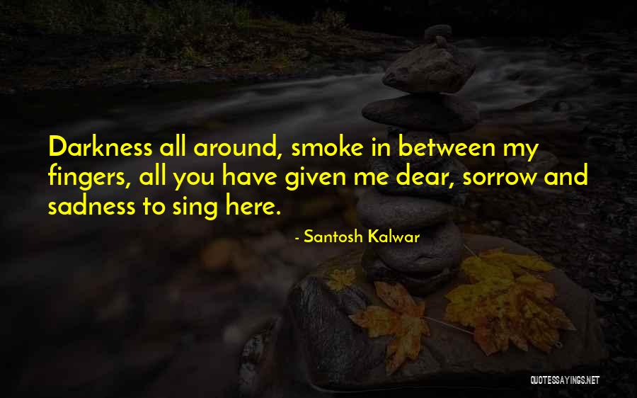 Shermeen Greenmun Quotes By Santosh Kalwar Shermeen Greenmun Quotes By Santosh Kalwar