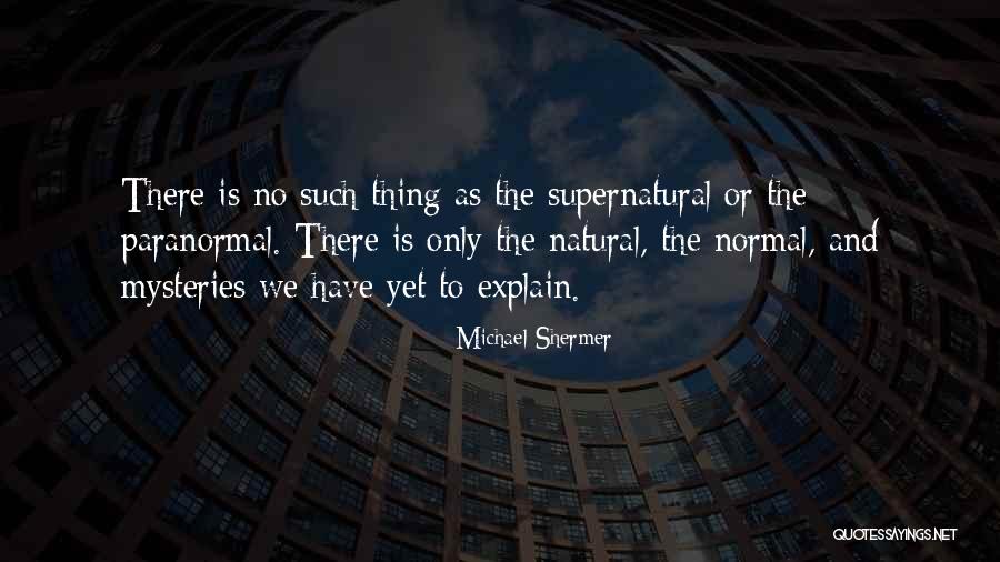 Shermer Michael Quotes By Michael Shermer Shermer Michael Quotes By Michael Shermer