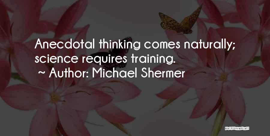 Shermer Quotes By Michael Shermer