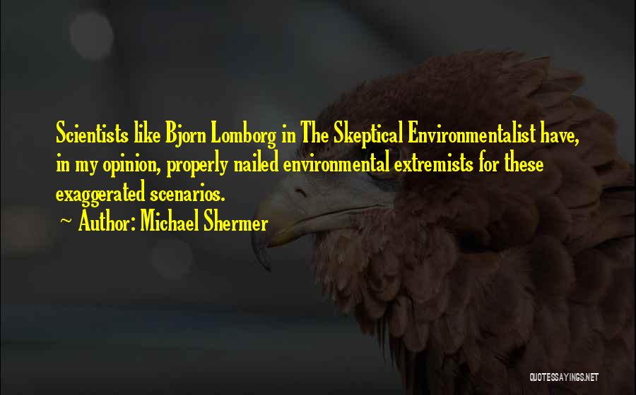 Shermer Quotes By Michael Shermer