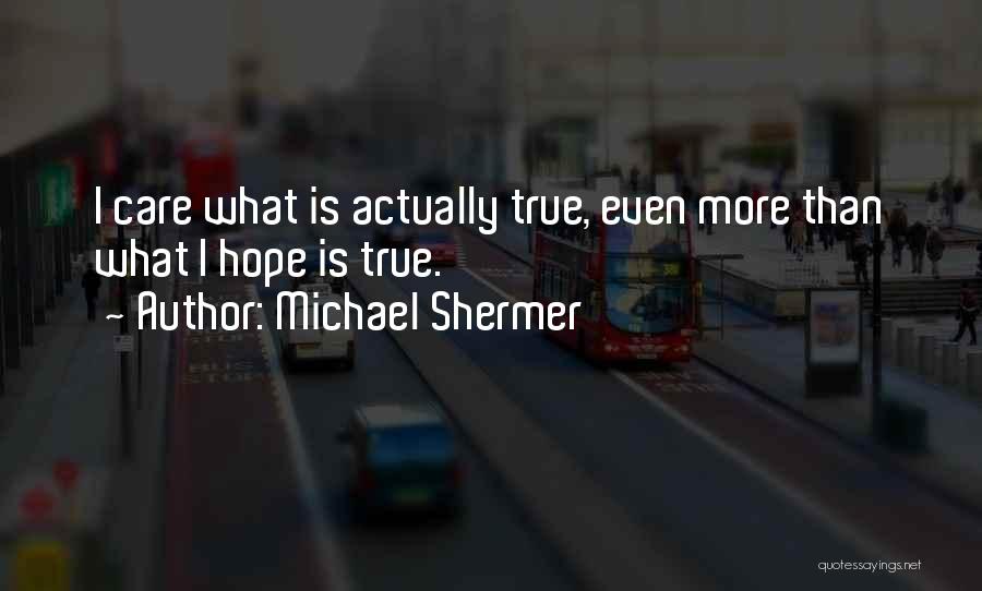 Shermer Quotes By Michael Shermer