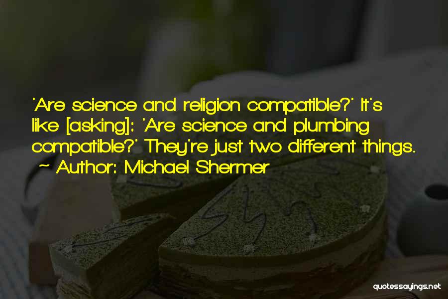 Shermer Quotes By Michael Shermer