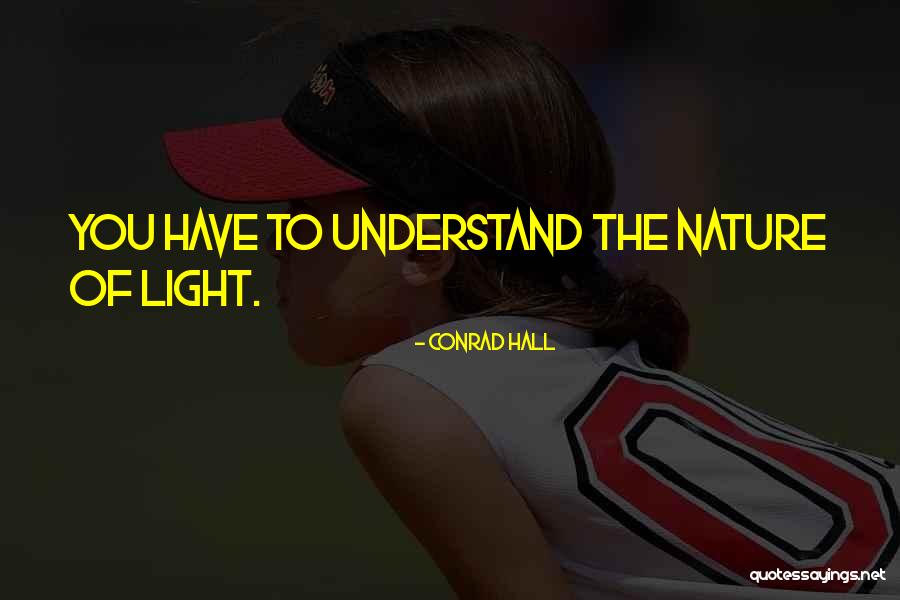 Sheroo Khory Quotes By Conrad Hall Sheroo Khory Quotes By Conrad Hall