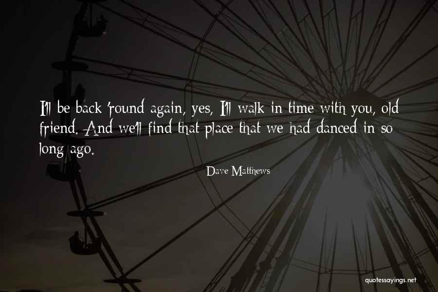 Sherren Williams Quotes By Dave Matthews Sherren Williams Quotes By Dave Matthews