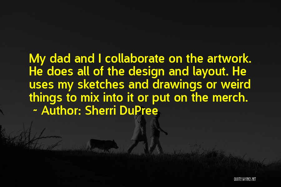 Sherri DuPree Quotes 156027