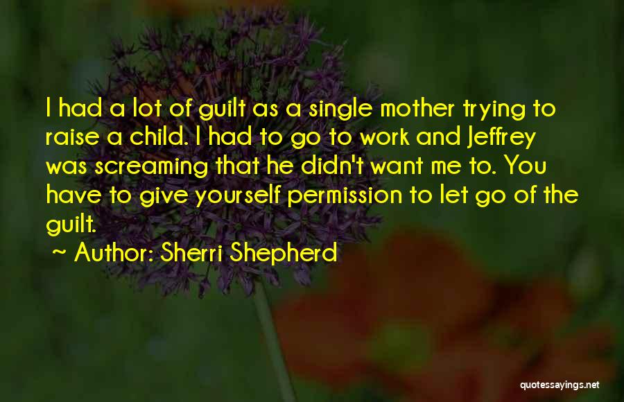 Sherri Shepherd Quotes 2062765