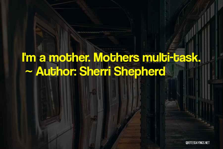 Sherri Shepherd Quotes 435907