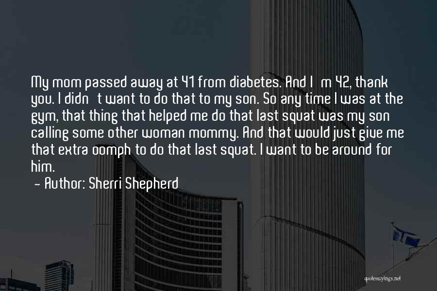 Sherri Shepherd Quotes 755540
