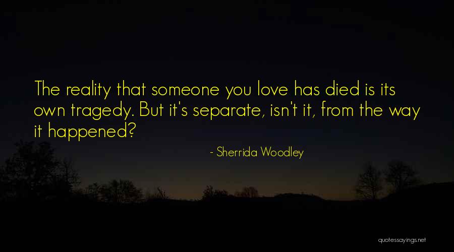 Sherrida Woodley Quotes 1206629