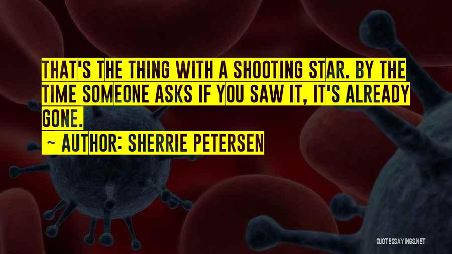 Sherrie Petersen Quotes 740954