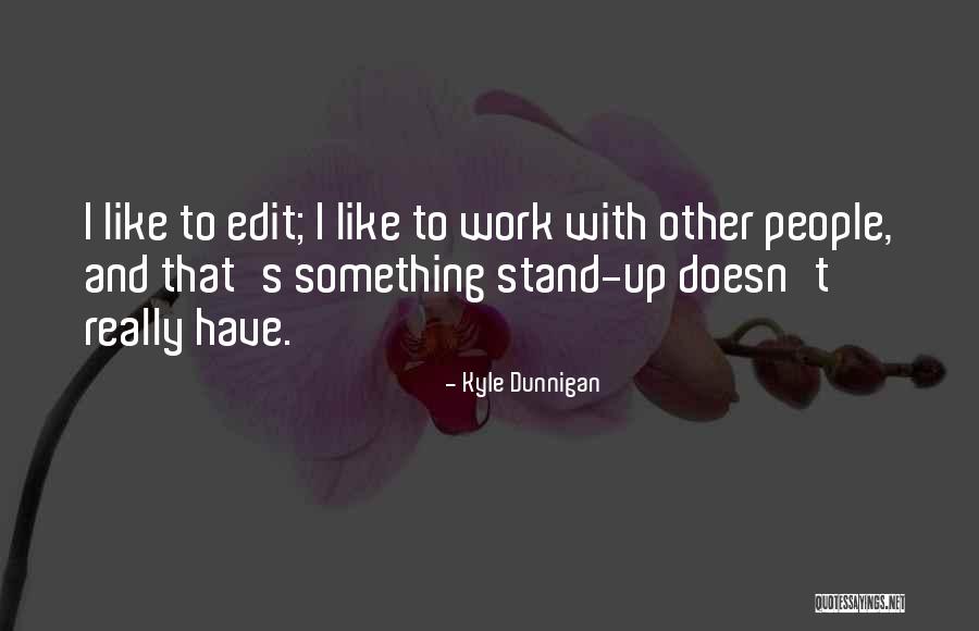 Sherrill Morgan Quotes By Kyle Dunnigan Sherrill Morgan Quotes By Kyle Dunnigan