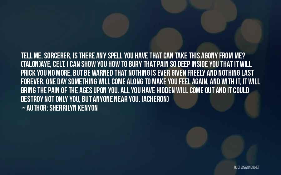 Sherrilyn Kenyon Acheron Quotes By Sherrilyn Kenyon