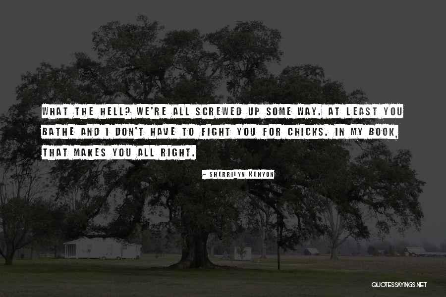 Sherrilyn Kenyon Book Quotes By Sherrilyn Kenyon Sherrilyn Kenyon Book Quotes By Sherrilyn Kenyon