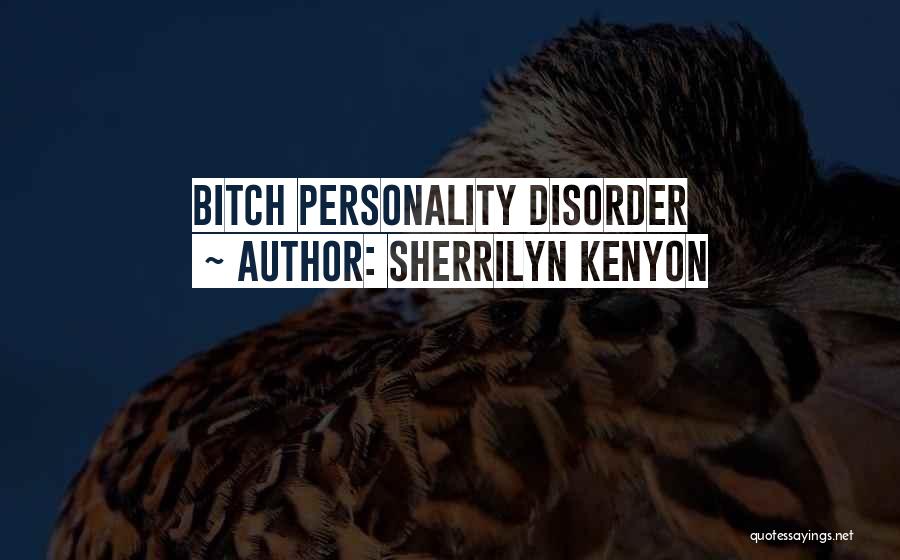 Sherrilyn Kenyon Quotes 697919