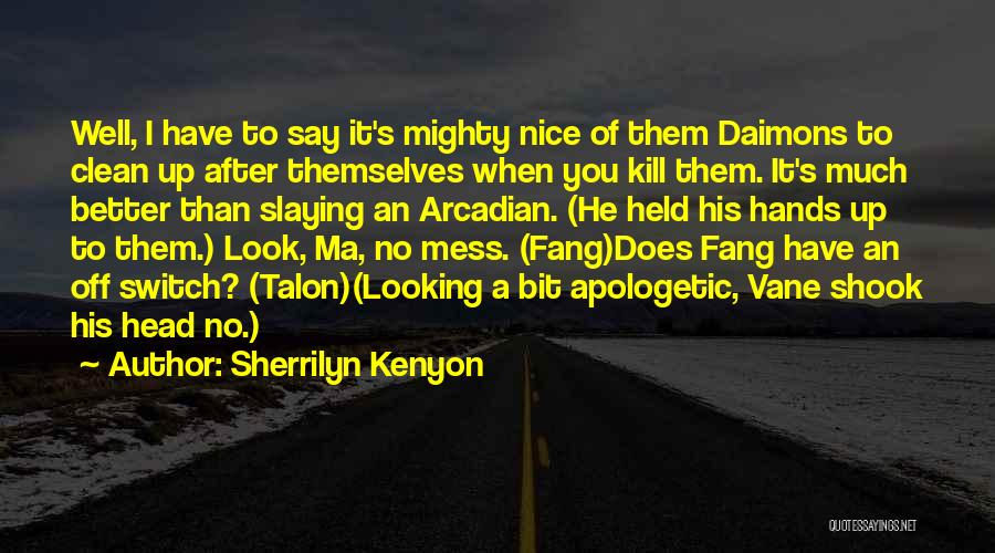 Sherrilyn Kenyon Quotes 790566