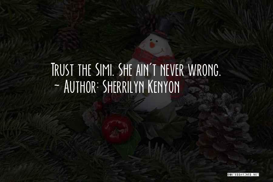 Sherrilyn Kenyon Simi Quotes By Sherrilyn Kenyon