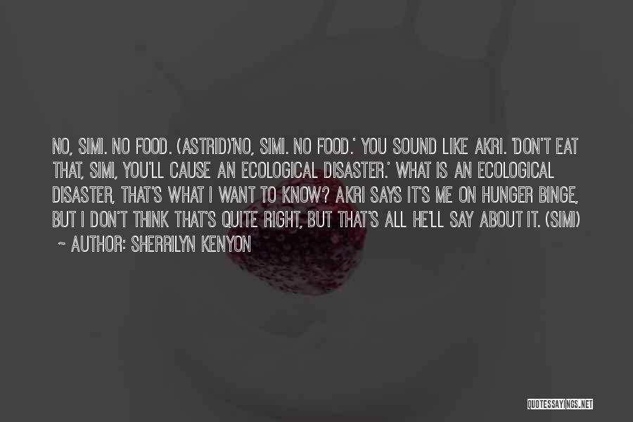 Sherrilyn Kenyon Simi Quotes By Sherrilyn Kenyon