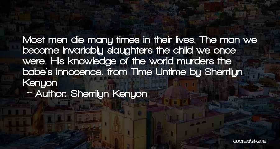 Sherrilyn Kenyon Time Untime Quotes By Sherrilyn Kenyon