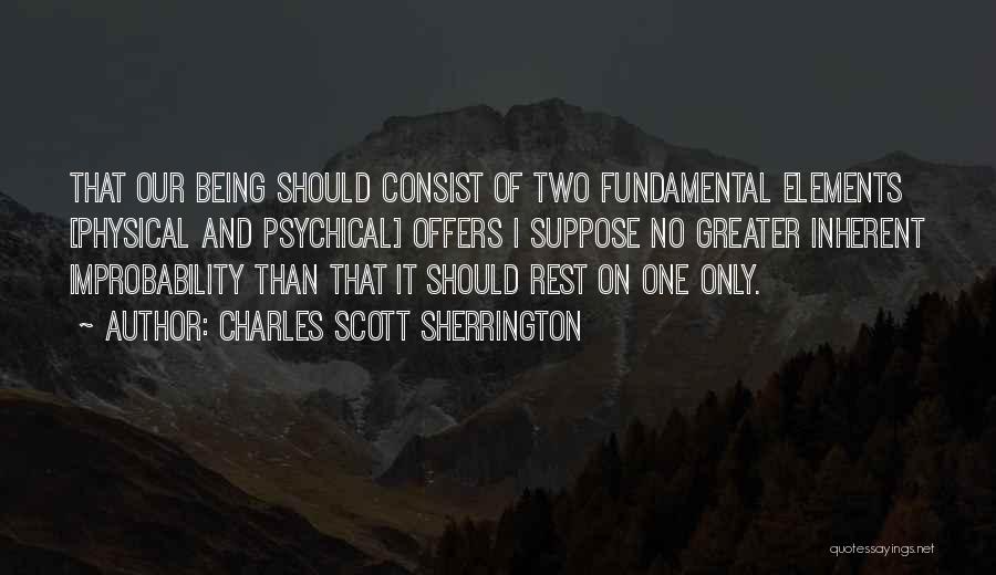 Sherrington Quotes By Charles Scott Sherrington