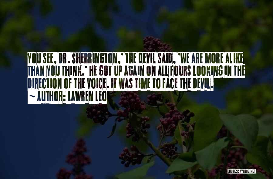Sherrington Quotes By Lawren Leo