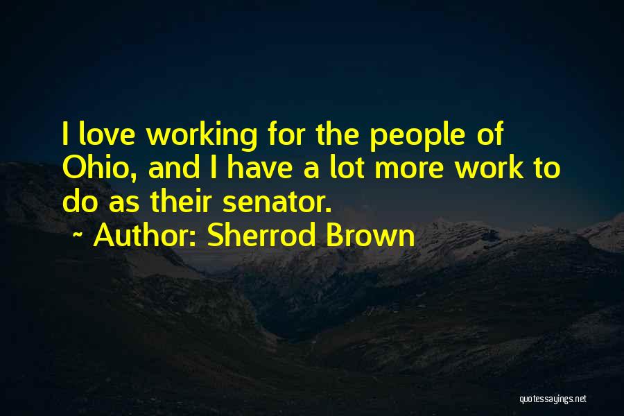 Sherrod Brown Quotes 830959