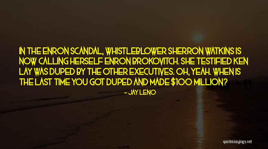 Sherron Watkins Enron Quotes By Jay Leno Sherron Watkins Enron Quotes By Jay Leno
