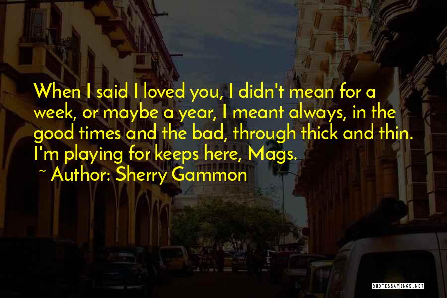 Sherry Gammon Quotes 597893